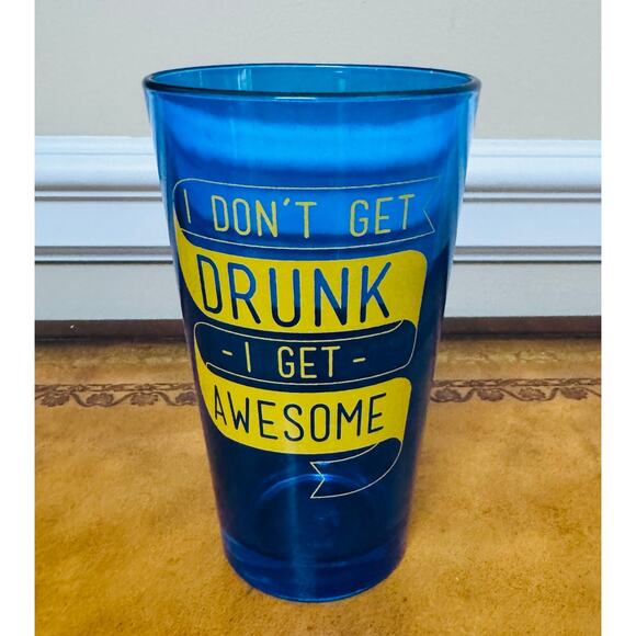 Urban Outfitters Blue Pint Glass - I Don't Get Drunk I Get Awesome - USA Made - Picture 1 of 4